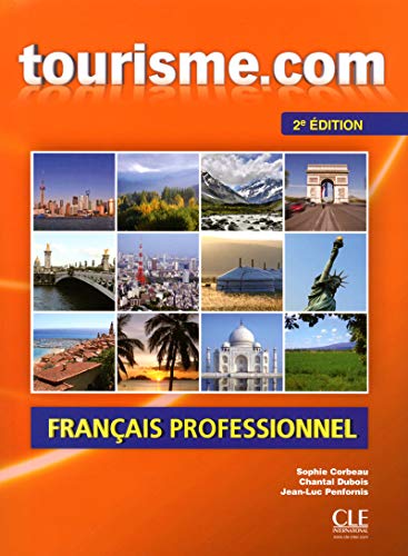 Tourisme.com. Français Professionnel. Livre 1 - 2ª Edición (+ CD): Livre de l'eleve + CD-audio - 2e edition (COLLECTION POINT COMMUN)