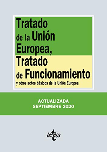 Tratado de la Unión Europea, Tratado de Funcionamiento: y otros actos básicos de la Unión Europea