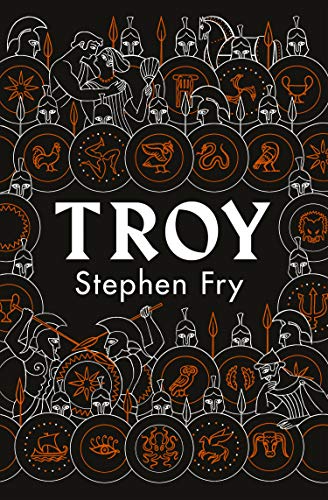 Troy: Our Greatest Story Retold (Stephen Fry’s Greek Myths Book 3) (English Edition) Troy: Our Greatest Story Retold (Stephen Fry’s Greek Myths Book 3) (English Edition)