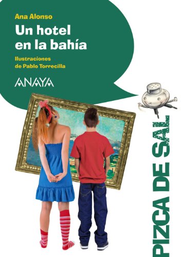 Un hotel en la bahía (LITERATURA INFANTIL (6-11 años) - Pizca de Sal)