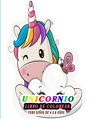 Unicornio Libro De Colorear Para Niños de 4 a 8 años: maravilloso libro Más de 30 adorables unicornios para colorear para niños