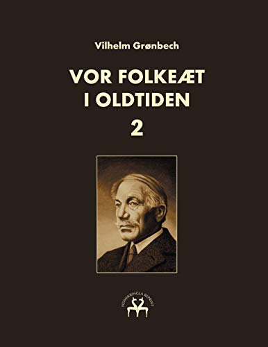 Vor folkeæt i oldtiden - II (Danish Edition)