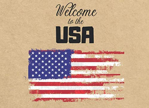 Welcome to the USA: Refuge, Immigrant, New Comers, International Welcoming Guest Book for Church, Lawyer Office, and Immigration Centre (USA Flag) Welcome to the USA: Refuge, Immigrant, New Comers, International Welcoming Guest Book for Church, Lawyer Office, and Immigration Centre (USA Flag)