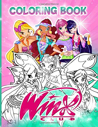 Winx Club Coloring Book: Stunning Coloring Books For Adult And Kid. Relaxing Activity Pages