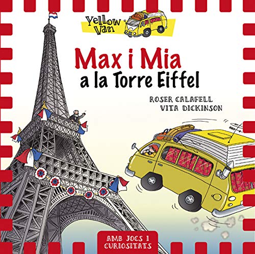 Yellow Van 13. Max i Mia a la Torre Eiffel Yellow Van 13. Max i Mia a la Torre Eiffel