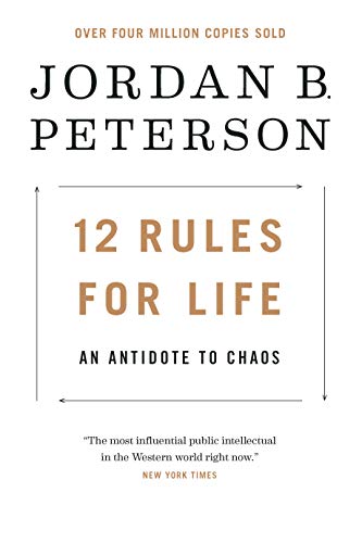 12 Rules for Life: An Antidote to Chaos (English Edition) 12 Rules for Life: An Antidote to Chaos (English Edition)