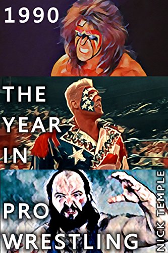 1990: The Year in Pro Wrestling: All the WWF and WCW supershows (plus the USWA title tournament and more) (English Edition)