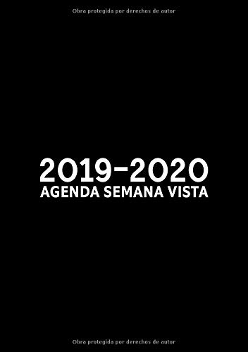 2019-2020: Agenda semana vista: Del 1 de julio de 2019 al 30 de junio de 2020: Diario, organizador y planificador con vista semanal y mensual español: simple en negro 2306