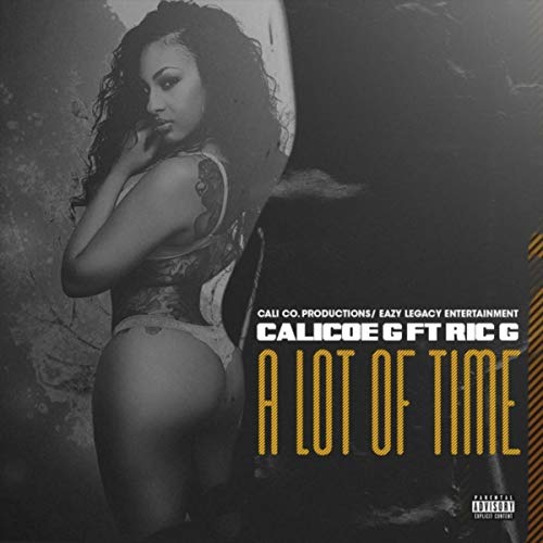 A Lot of Time (feat. Ric G) [Explicit]