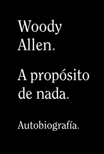 A propósito de nada (Libros Singulares (LS) nº 899) A propósito de nada (Libros Singulares (LS) nº 899)