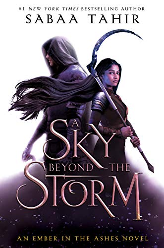 A Sky Beyond the Storm: An Ember in the Ashes Novel: 4
