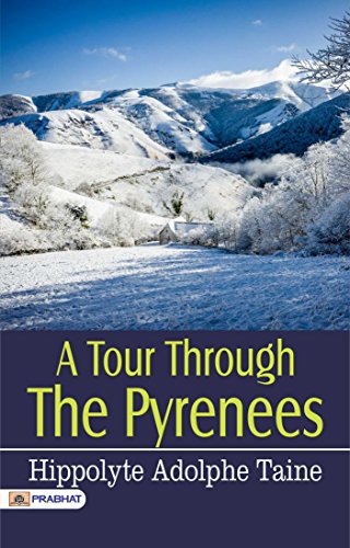 A Tour Through The Pyrenees (English Edition)