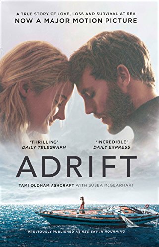 Adrift: A True Story of Love, Loss and Survival at Sea (English Edition)