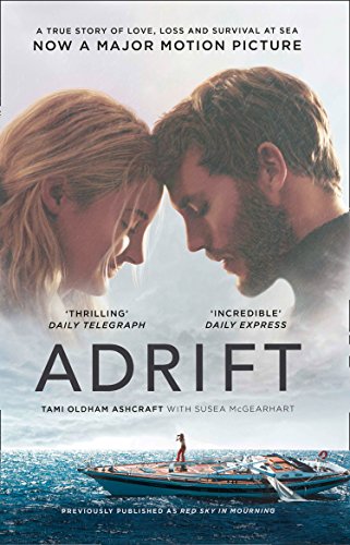 Adrift: A True Story of Love, Loss and Survival at Sea (English Edition) Adrift: A True Story of Love, Loss and Survival at Sea (English Edition)
