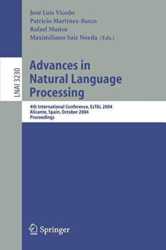 Advances in Natural Language Processing: 4th International Conference, EsTAL 2004, Alicante, Spain, October 20-22, 2004. Proceedings (Lecture Notes in Computer Science)