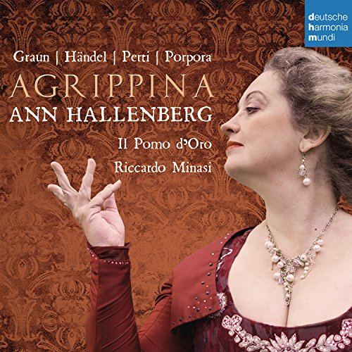 Agrippina - Opera Arias By Graun, Händel, Perti, A.o.