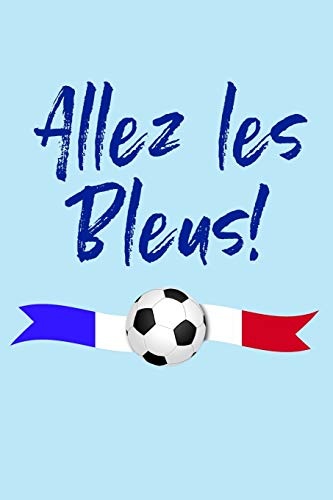 Allez les Bleus!: Blank Lined Journal Notebook, French Soccer Fan Gift - Pale Blue