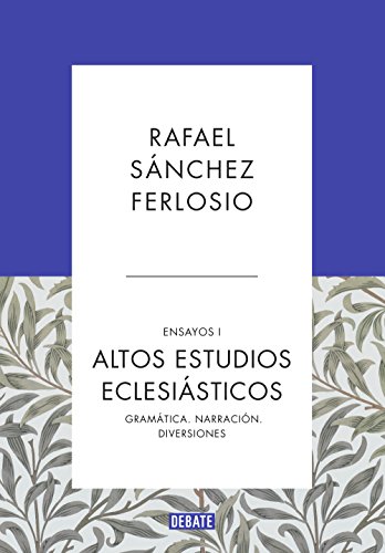 Altos Estudios Eclesiásticos (Ensayos 1): Gramática. Narración. Diversiones