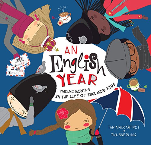 An English Year: Twelve Months in the Life of England’s Kids (Kids' Year)