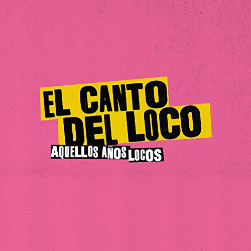 Aquellos Años Locos Aquellos Años Locos