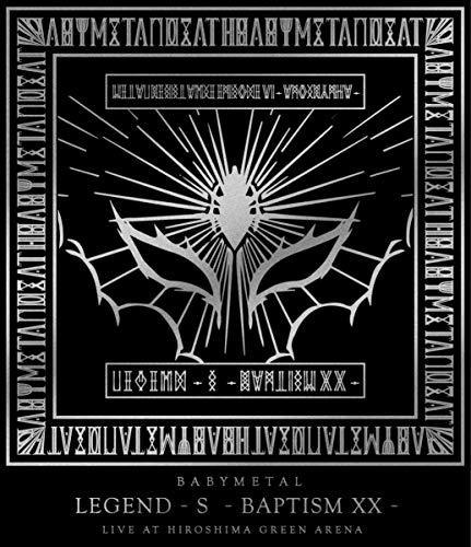 Babymetal - Legend-S-Baptism Xx-(Live Hiroshima Green Arena) [Edizione: Giappone] [Blu-ray]