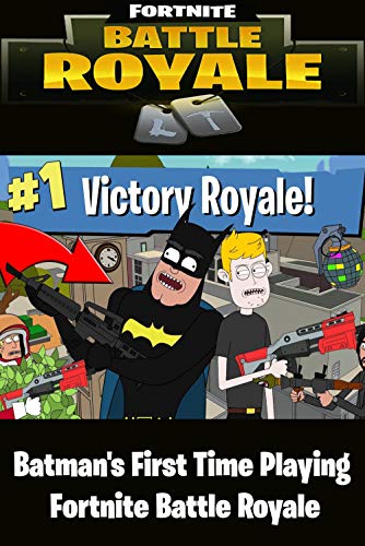 Batman's First Time Playing | Fortnite Battle Royale: Fortnite Comic (English Edition)