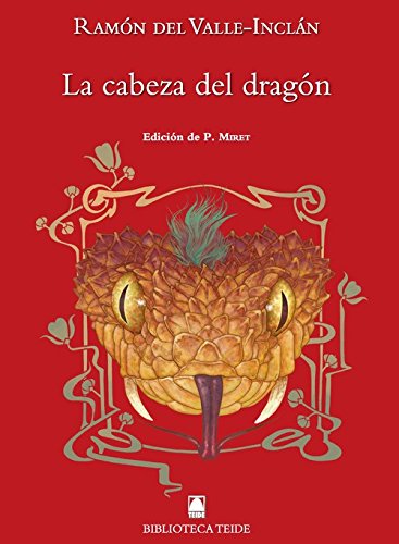 Biblioteca Teide 083 - La cabeza del dragón - Ramón del Valle-Inclán - 9788430761869