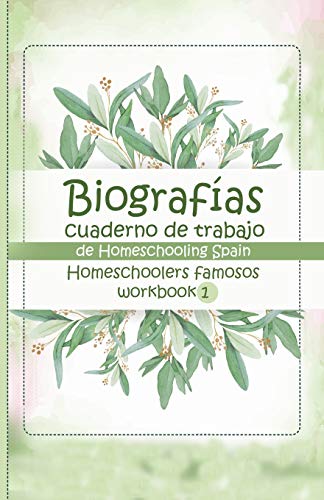 Biografías, cuaderno de trabajo de Homeschooling Spain: 25 homeschoolers famosos: 1