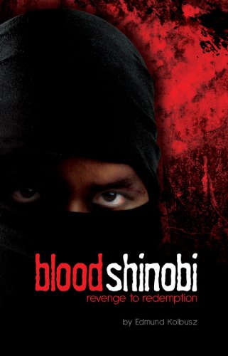 Blood Shinobi: Revenge to Redemption (English Edition)