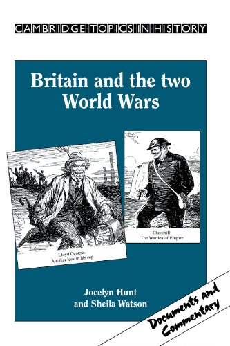 Britain and the Two World Wars (Cambridge Topics in History)