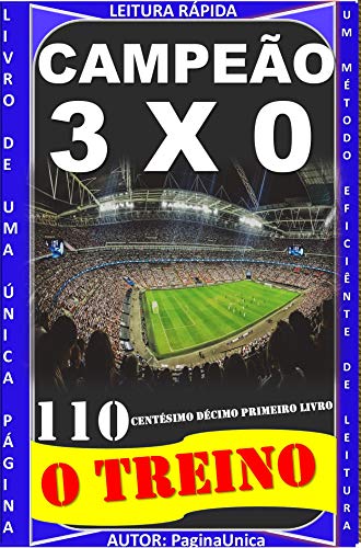 CAMPEÃO: PLACAR 3 X 0 (Portuguese Edition)