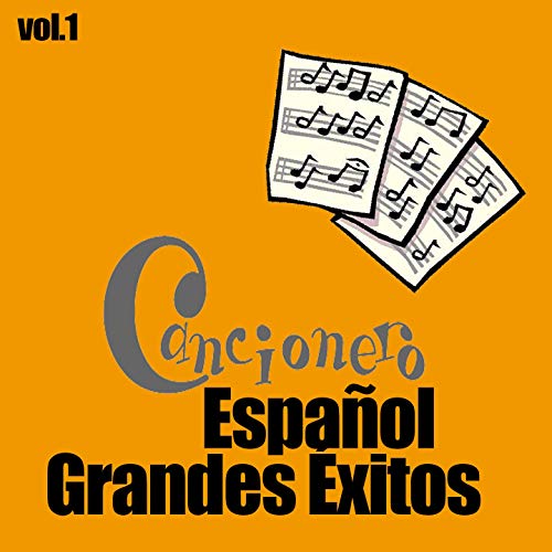 Cancionero Español - Grandes Éxitos, Vol. 1
