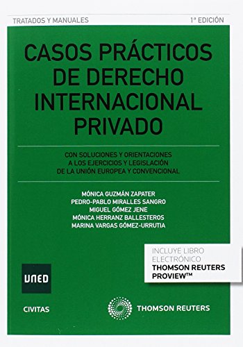 Casos prácticos de derecho internacional privado (Tratados y Manuales de Derecho)