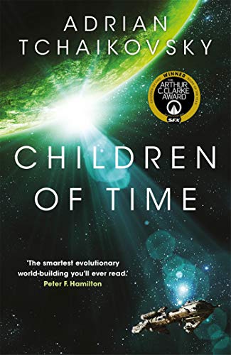 Children of Time: Winner of the 2016 Arthur C. Clarke Award (The Children of Time Novels) (English Edition)