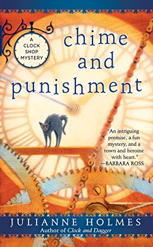Chime And Punishment: 3 (Berkley Prime Crime: Clock Shop Mystery)