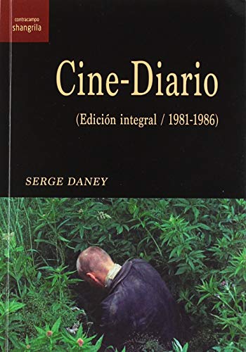 Cine-Diario. (Edición integral/ 1981-1986) (Contracampo)