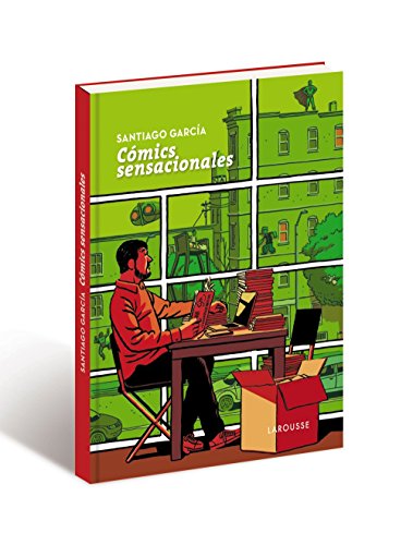 Cómics sensacionales (LAROUSSE - Libros Ilustrados/ Prácticos - Arte y cultura)