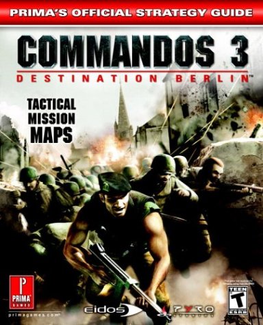 Commandos 3 Destination Berlin: Prima's Official Strategy Guide