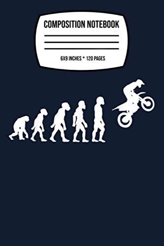 Composition Notebook: Funny Human Motocross Evolution Dirt Bike Rider Enduro Racer 120 Wide Lined Pages - 6" x 9" - College Ruled Journal Book, Planner, Diary for Women, Men, Teens, and Children