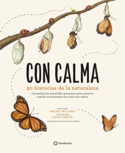 con calma. 50 Historias De La Naturaleza con calma. 50 Historias De La Naturaleza