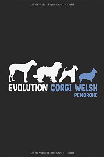 Corgi Welsh Evolution: Hundebesitzer Lustig Kleiner Japanische Hunderasse Hundetrainingstagebuch Ernährungstagebuch Notizbuch Logbuch Tagebuch ... ausfüllen für DINA5 6x9 Zoll 120 Seiten