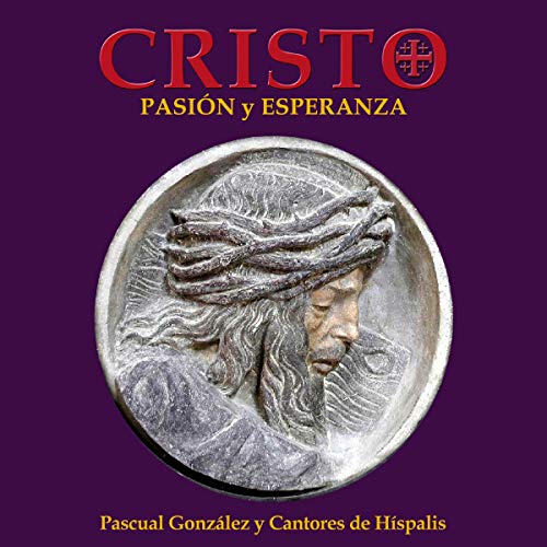 Cristo. Pasión Y Esperanza. (Edición Aumentada 2CD+DVD+LIBRO)