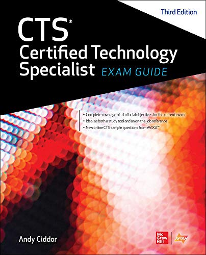 CTS Certified Technology Specialist Exam Guide, Third Edition CTS Certified Technology Specialist Exam Guide, Third Edition