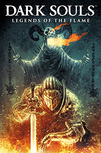Dark Souls Vol. 3: Legends of the Flame (Dark Souls: Legends of the Flame) (English Edition)
