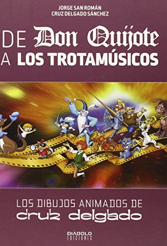 De Don Quijote A Los Trotamusicos