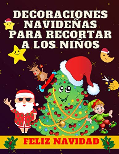 Decoraciones Navideñas Para Recortar A Los Niños: Hermosos Adornos Para Cortar Y Colgar Del Arbol De Navidad | Recortes Navideños | Feliz Navidad | Folleto Creativo