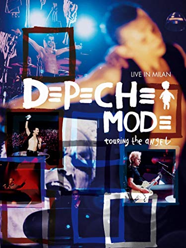 Depeche Mode - Touring the Angel: Live in Milan Depeche Mode - Touring the Angel: Live in Milan