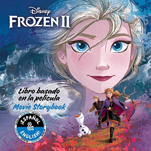Disney Frozen 2: Movie Storybook/Libro Basado en la Película: 30 (Disney Bilingual)