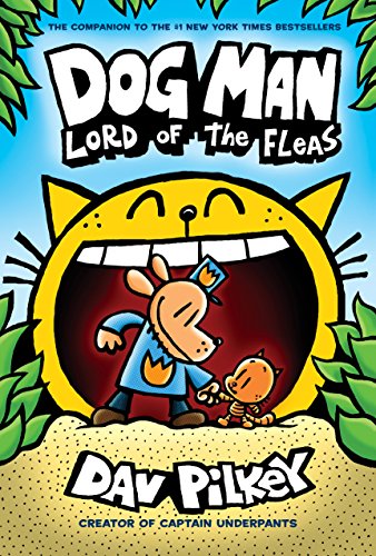 Dog Man: Lord of the Fleas: From the Creator of Captain Underpants (Dog Man #5) (English Edition)