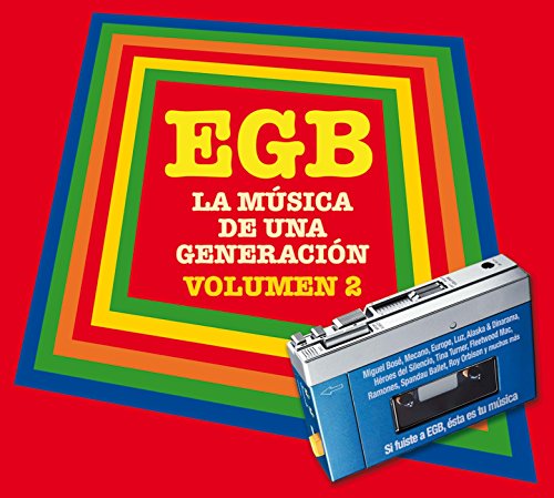 EGB. La música de una generación. Volumen 2 [Explicit]